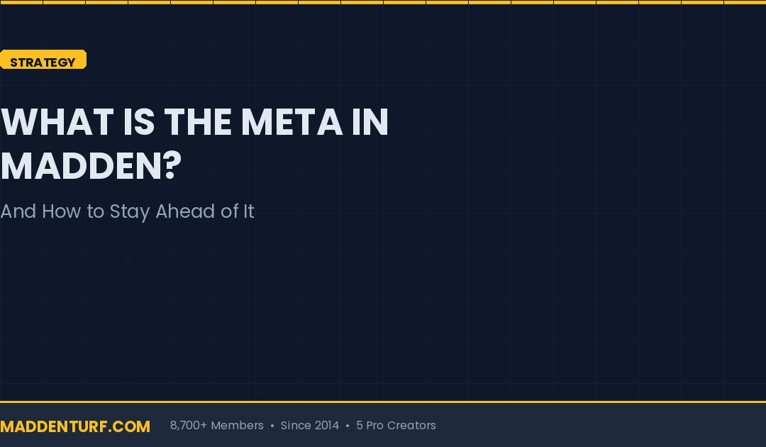 What Is the Meta in Madden? And How Do You Stay Ahead of It?